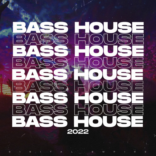 Bass House 2022, Vol.1 (Explicit)