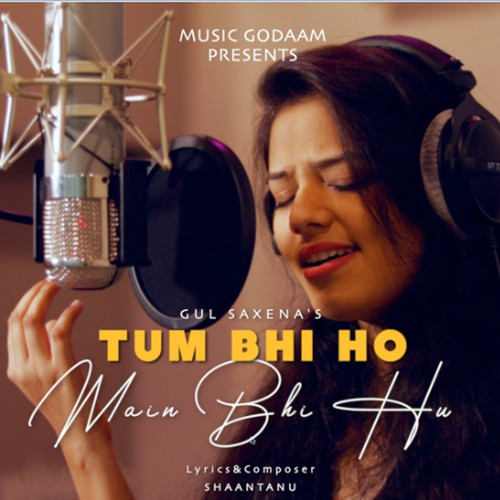 Tum Bhi Ho Main Bhi Hu - Single