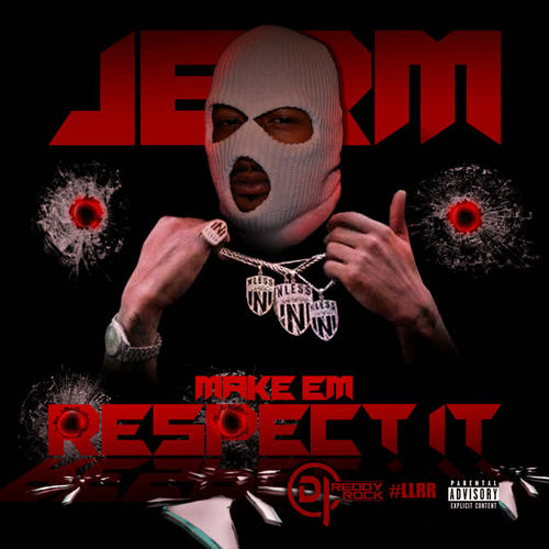 Make Em Respect It (Explicit)