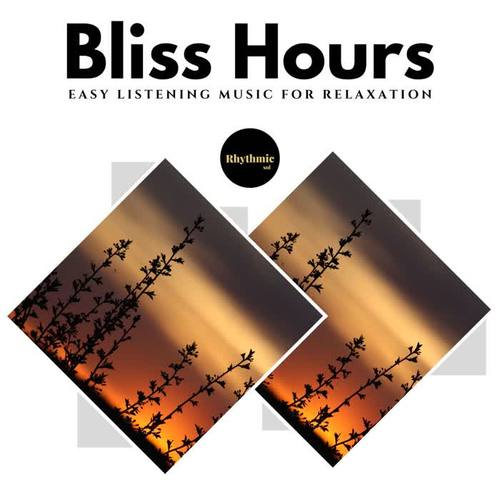 Bliss Hours: Easy Listening Music for Relaxation