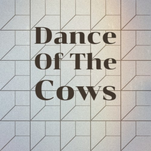Dance Of The Cows