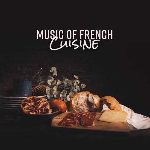 Music of French Cuisine: Jazz Music Collection for Cooking Delicious Meals and Dishes