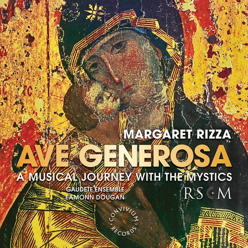 Ave Generosa: A Musical Journey with the Mystics