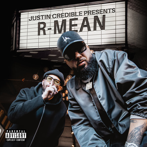 Justin Credible Presents: R-Mean (Explicit)