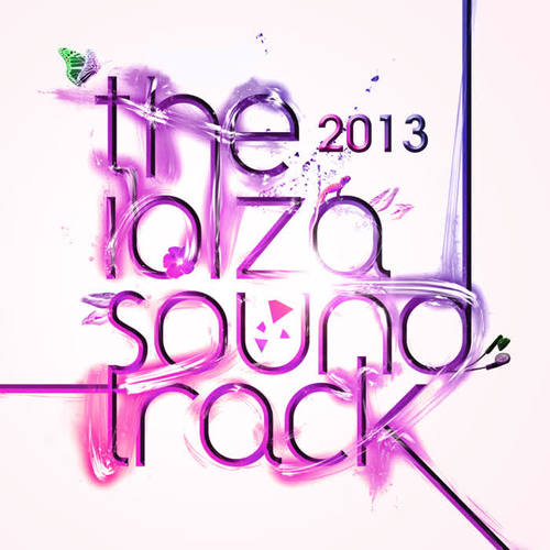 The Ibiza Soundtrack 2013