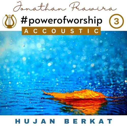 Power Of Worship Accoustic Vol 3 - Hujan Berkat