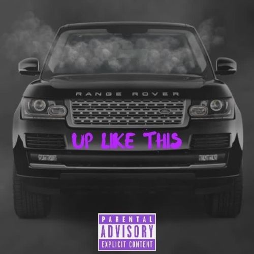 Up Like This (Explicit)