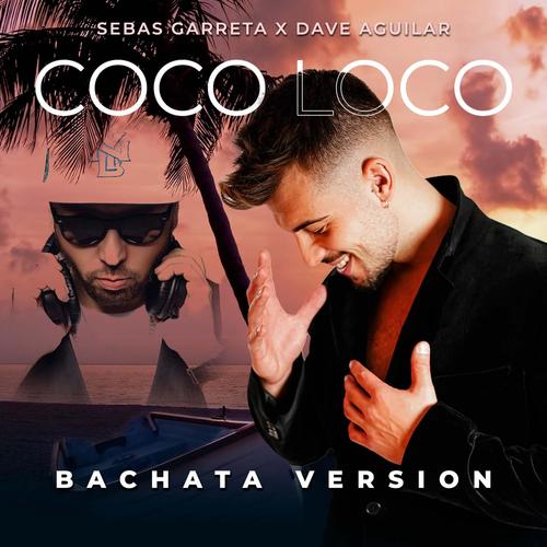 Coco Loco (Bachata Version)