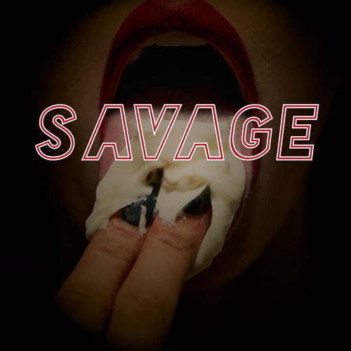 Savage (Explicit)