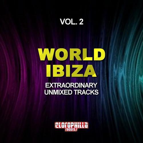 World Ibiza, Vol. 2 (Extraordinary Unmixed Tracks)