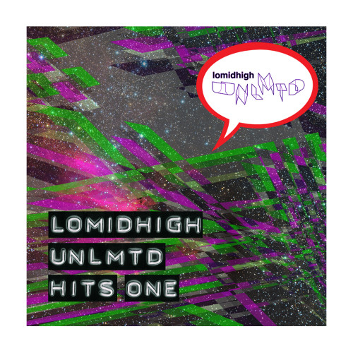 Lomidhigh Unlmtd Hits One