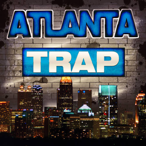 Atlanta Trap (Explicit)