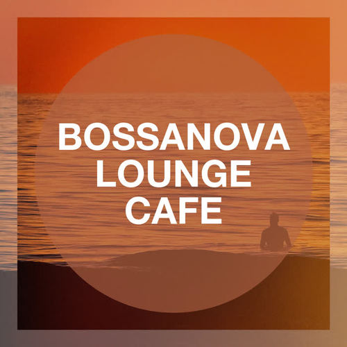 Bossanova Lounge Cafe