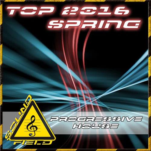 Progressive House Top Spring 2016