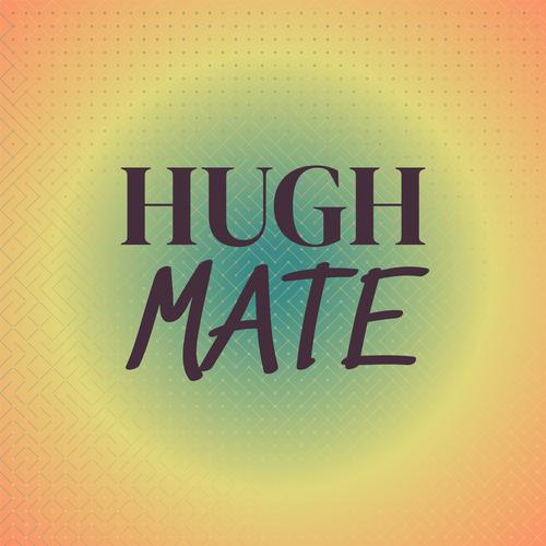 Hugh Mate