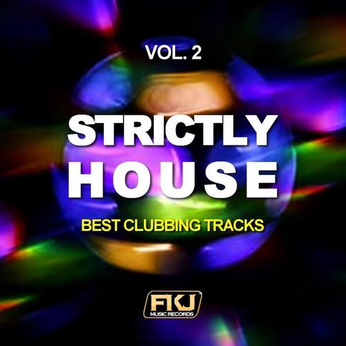 Strictly House, Vol. 2 (Best Clubbing Tracks)