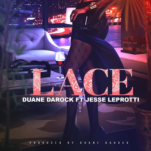 Lace (feat. Jesse Leprotti) [Explicit]