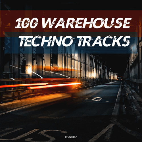 100 Warehouse Techno Tracks