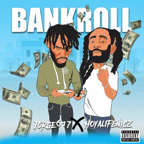 Bankroll (feat. Jorge) [Explicit]