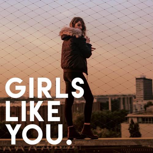 Girls Like You