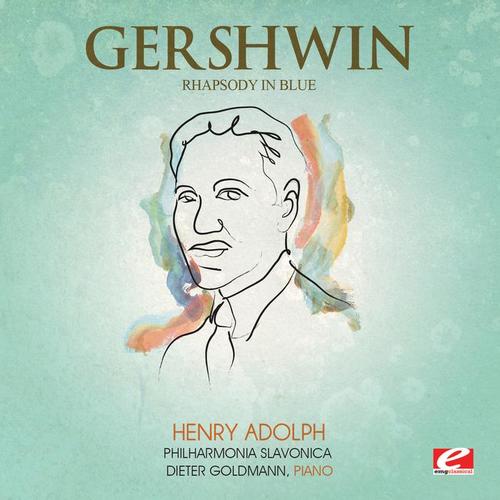 Gershwin: Rhapsody in Blue for Piano and Orchestra (Digitally Remastered)