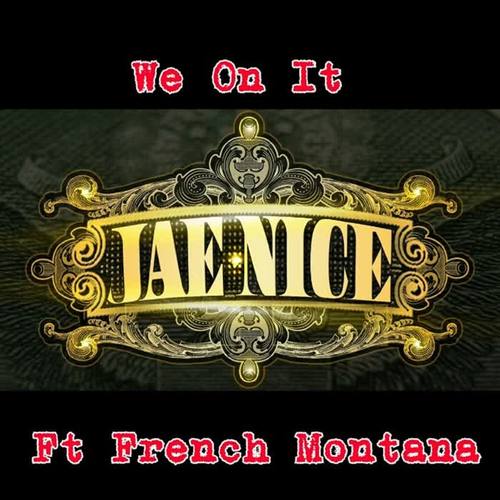 We On It (feat. French Montana) [Explicit]