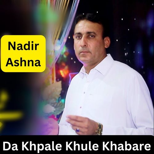 Da Khpale Khule Khabare