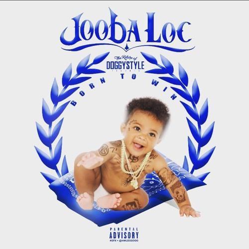 Jooba Loc - Born To Win