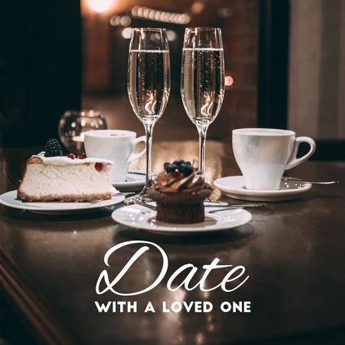 Date with a Loved One