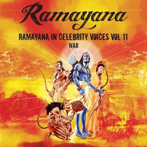 Ramayana in Celebrity Voices, Vol. 11