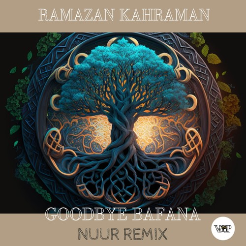 Goodbye Bafana (Nuur Remix)