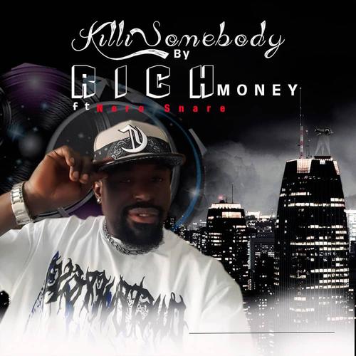 Killi Somebody (feat. Nero Snare) [Explicit]