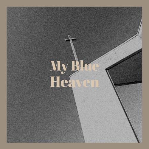My Blue Heaven