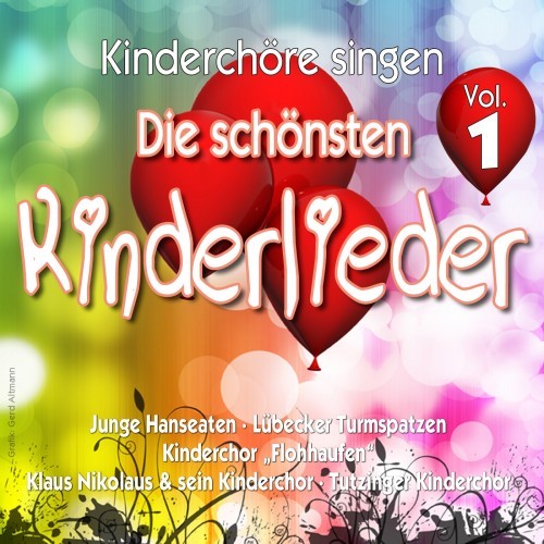 Kinderchöre singen die schönsten Kinderlieder, Vol. 1