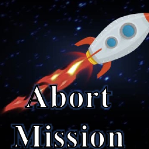 Abort Mission (Explicit)