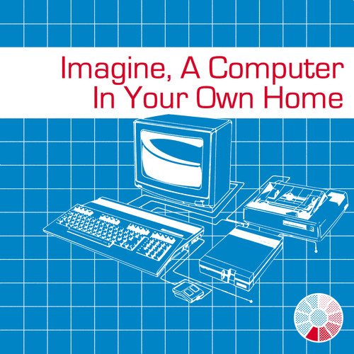 Imagine, A Computer In Your Own Home