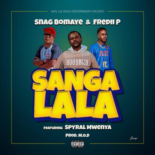 Sangalala (feat. Spyral Mwenya) [Explicit]