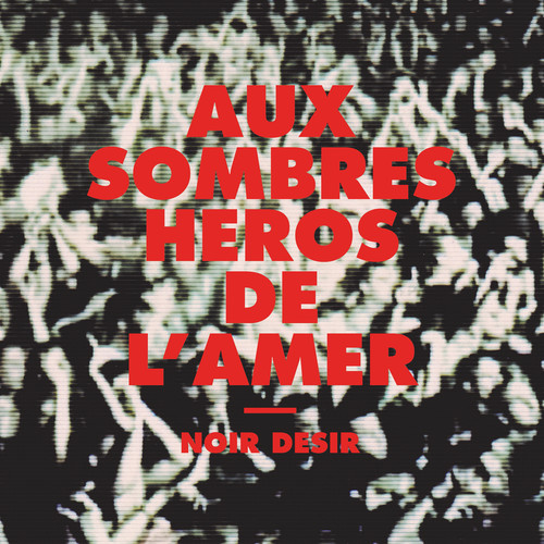 Aux sombres héros de l'amer (Live au festival de Nyon / 2002)