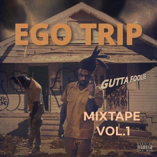 EGO TRIP MIXTAPE VOL.1 (Explicit)