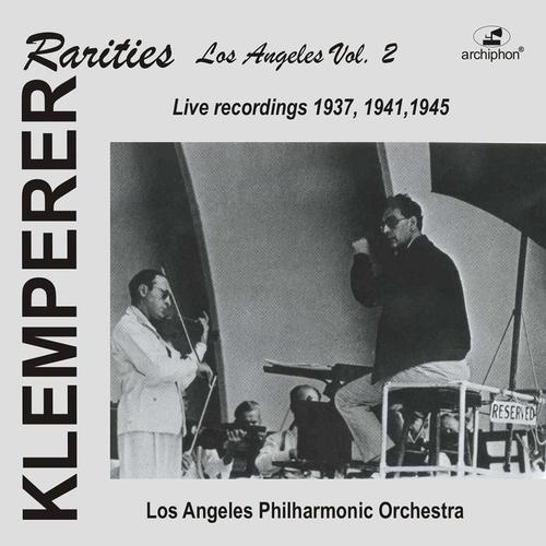 Orchestral Music - BEETHOVEN, L. van / BACH, J.S. / STRAUSS, R. / MOZART. W.A. (Klemperer Rarities: Los Angeles, Vol. 2) [Klemperer] [1937-1945]