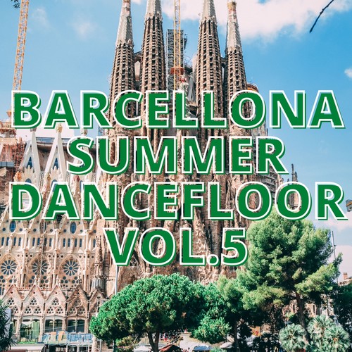 Barcellona Summer Dancefloor Vol.5