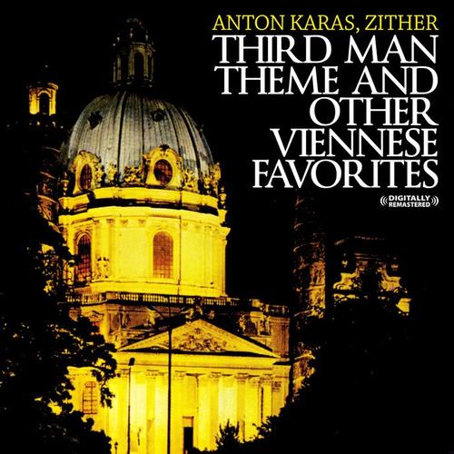 Third Man Theme And Other Viennese Favorites (Digitally Remastered)