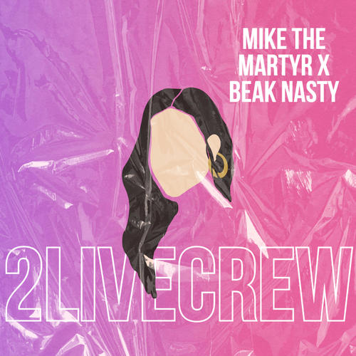 Two Live Crew (feat. Beak Nasty)