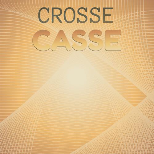 Crosse Casse