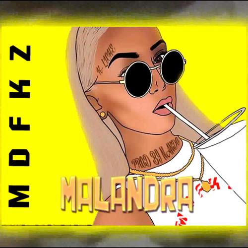 MALANDRA (Explicit)