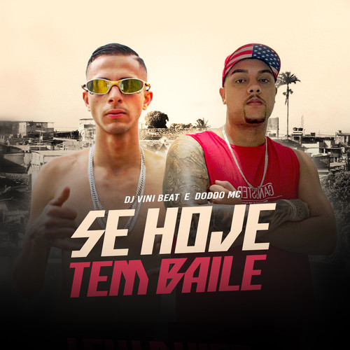 Se Hoje Tem Baile (Explicit)