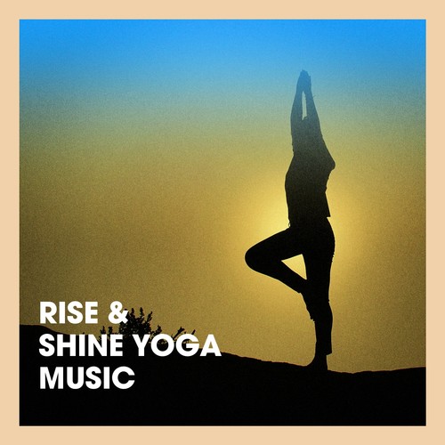 Rise & Shine Yoga Music