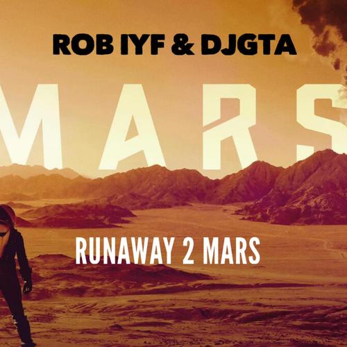 runaway 2 mars (feat. rob iyf)