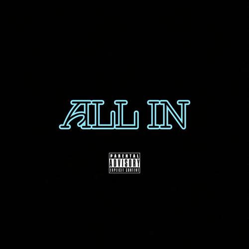 All In (feat. 4TUNAT & Pineapplesauce) [Explicit]