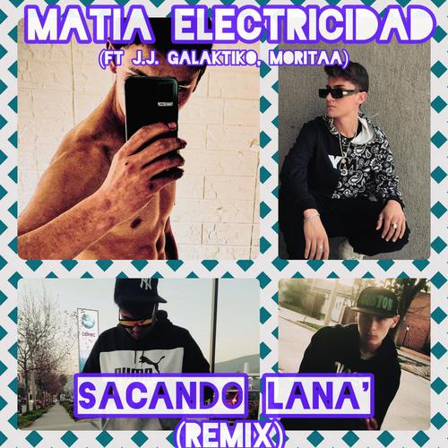 Sacando Lana' (Remix)